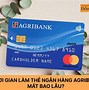 Thẻ Agribank Có Thời Hạn Bao Lâu